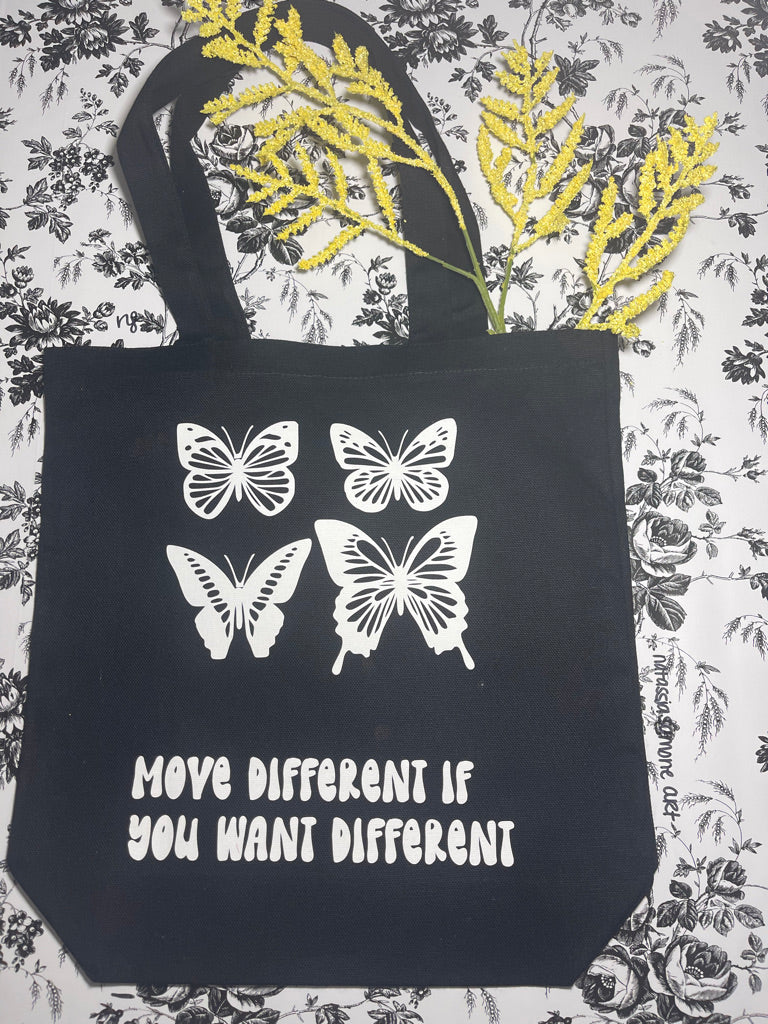 "Move Different If You Want Different"